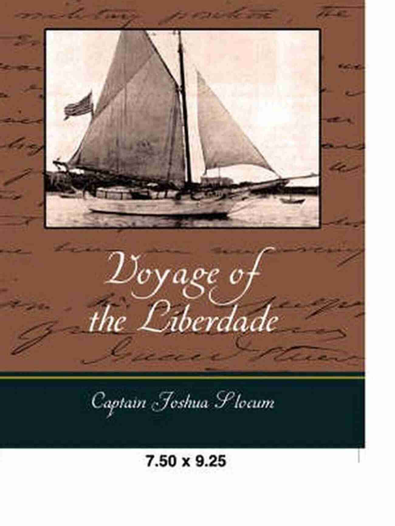 The Annotated Voyage Of The Liberdade The ENotated Voyage Of The Liberdade