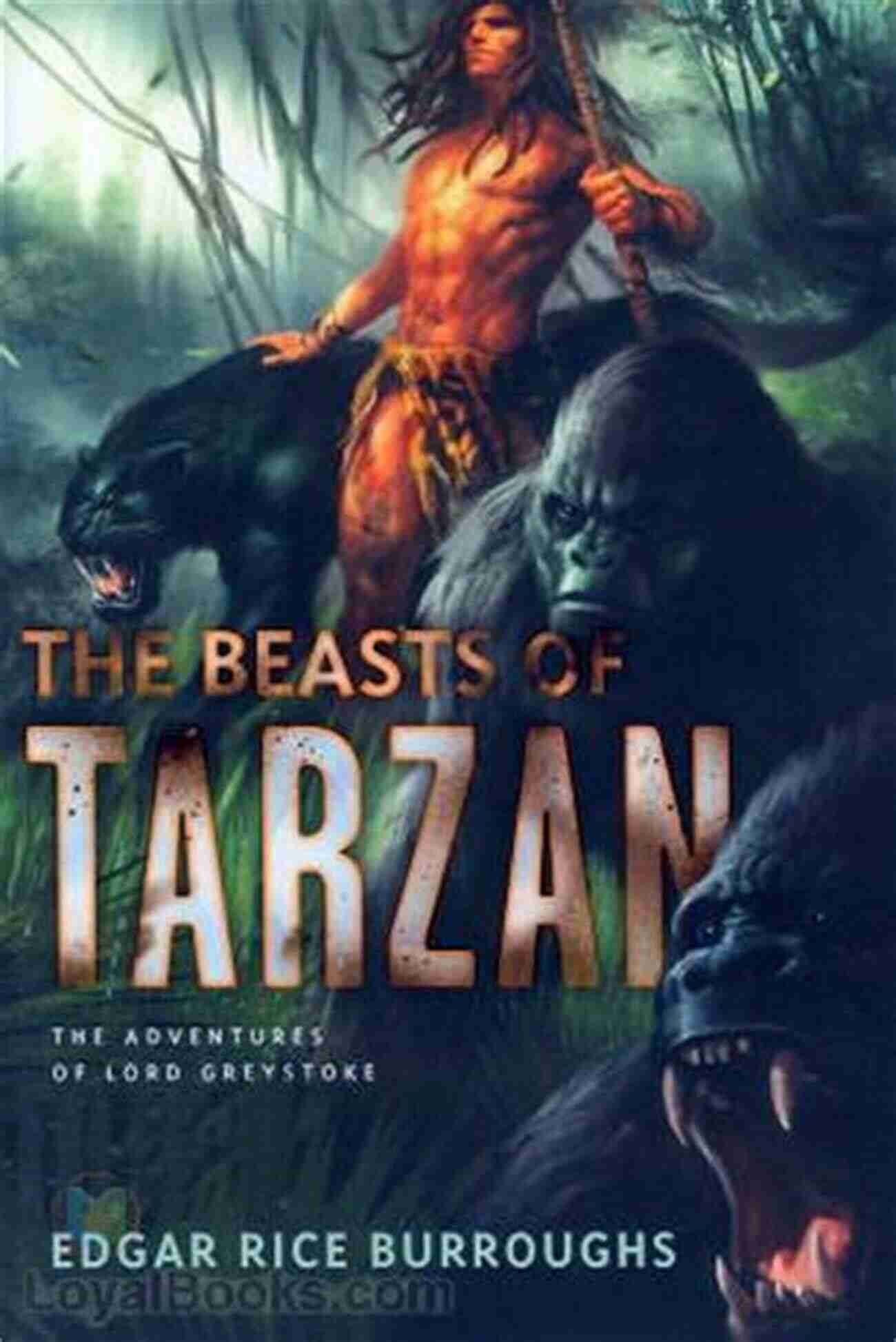 The Beasts Of Tarzan A Thrilling Adventure Awaits! The Beasts Of Tarzan: The Tarzan 3