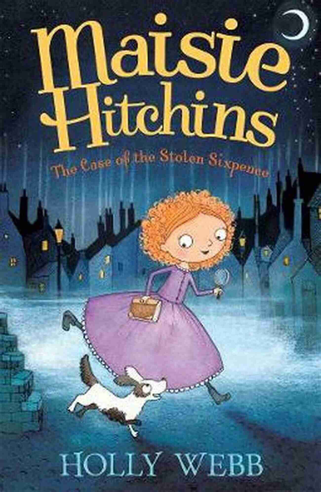 The Case Of The Stolen Sixpence The Case Of The Stolen Sixpence: The Mysteries Of Maisie Hitchins 1