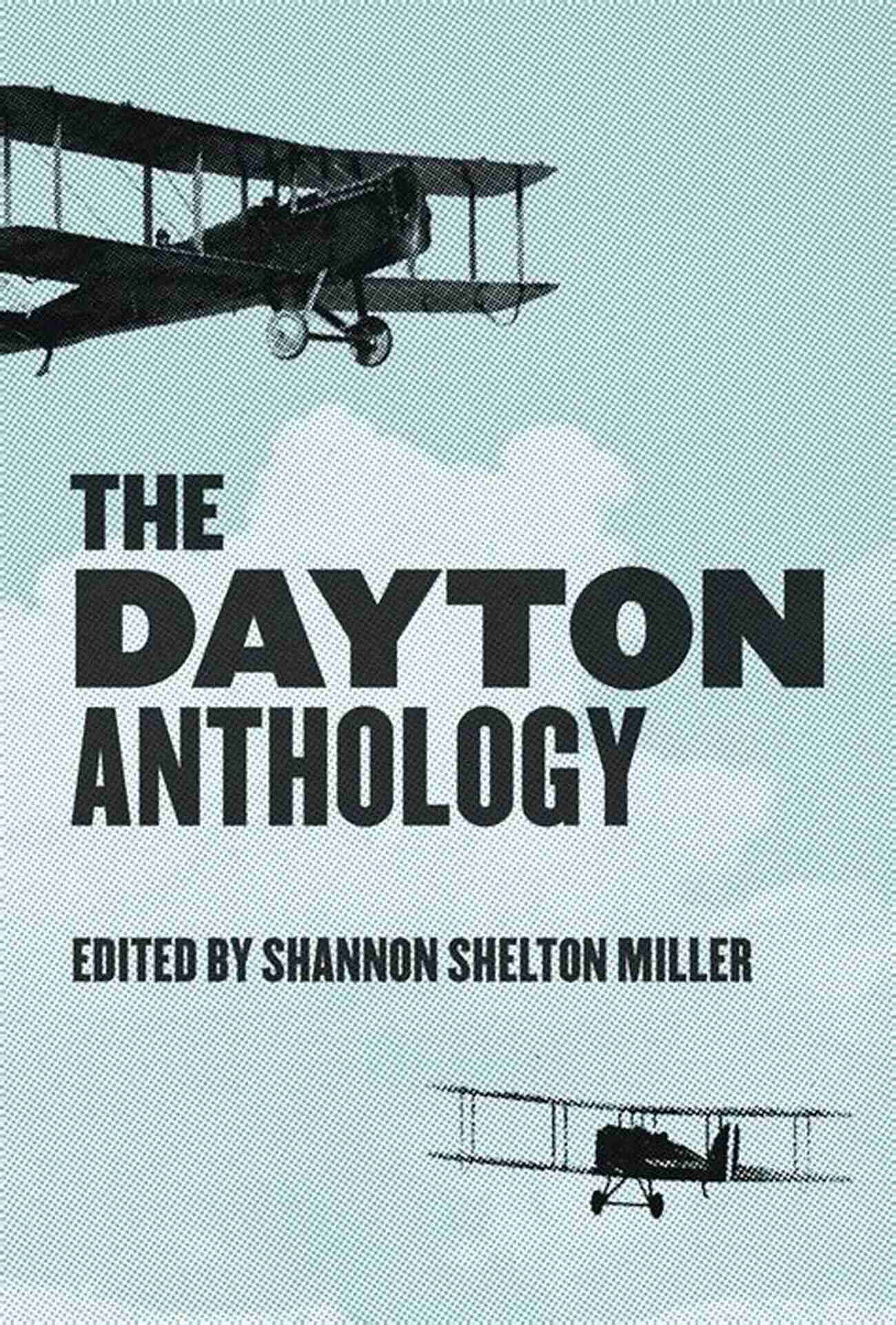 The Dayton Anthology Cover Showcasing The Stories That Capture The Spirit Of Dayton The Dayton Anthology (Belt City Anthologies)