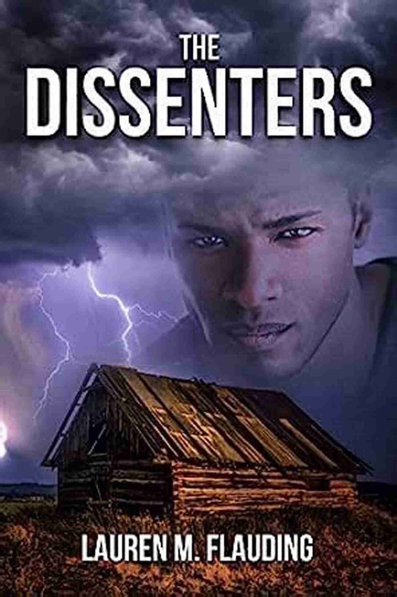 The Dissenters Two In The Amplified Trilogy: Front Cover The Dissenters: Two In The Amplified Trilogy