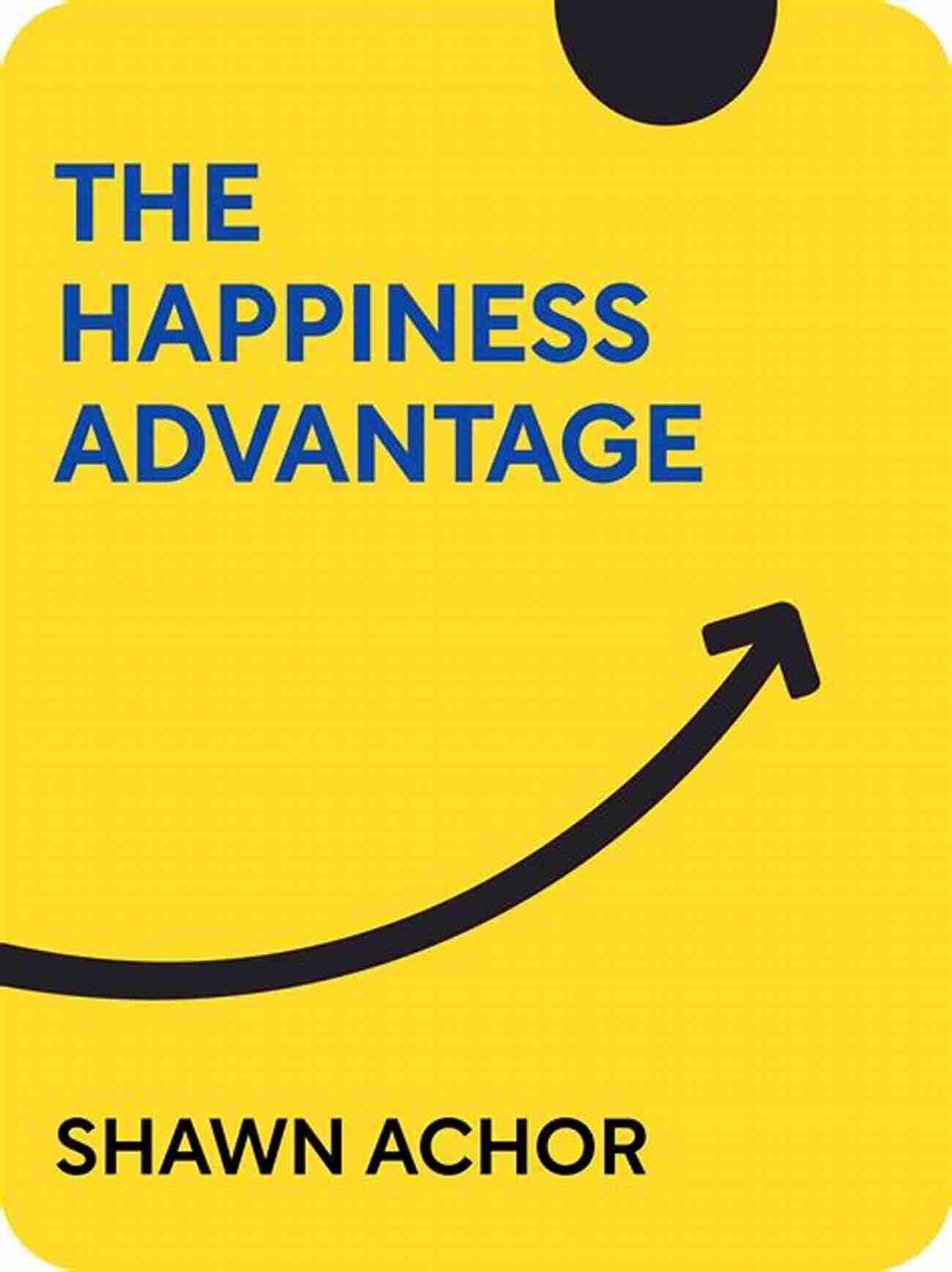 The Happiness Advantage By Shawn Achor Cover 30 Pages That Can Change Your Life