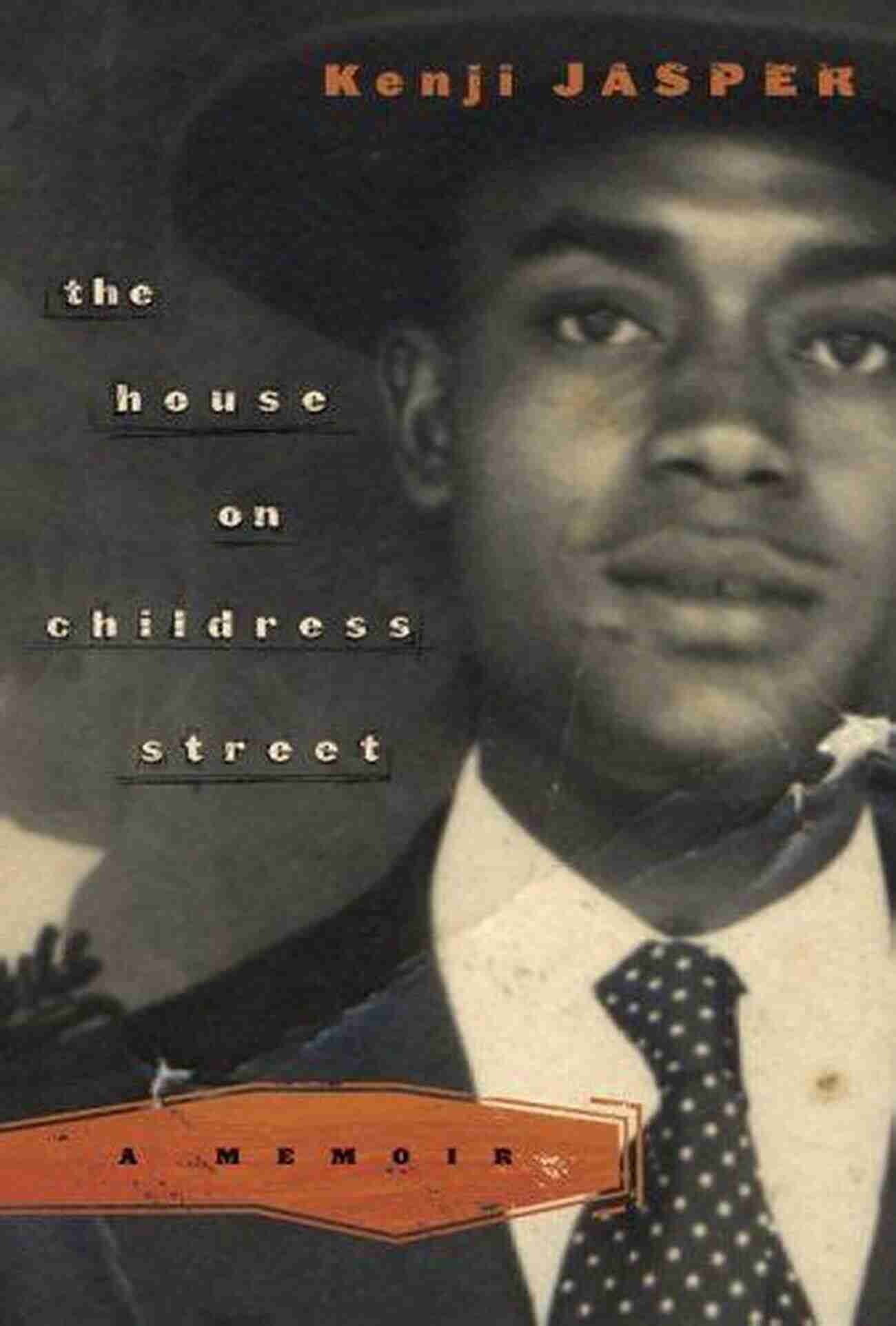 The House On Childress Street Memoir Book Cover The House On Childress Street: A Memoir