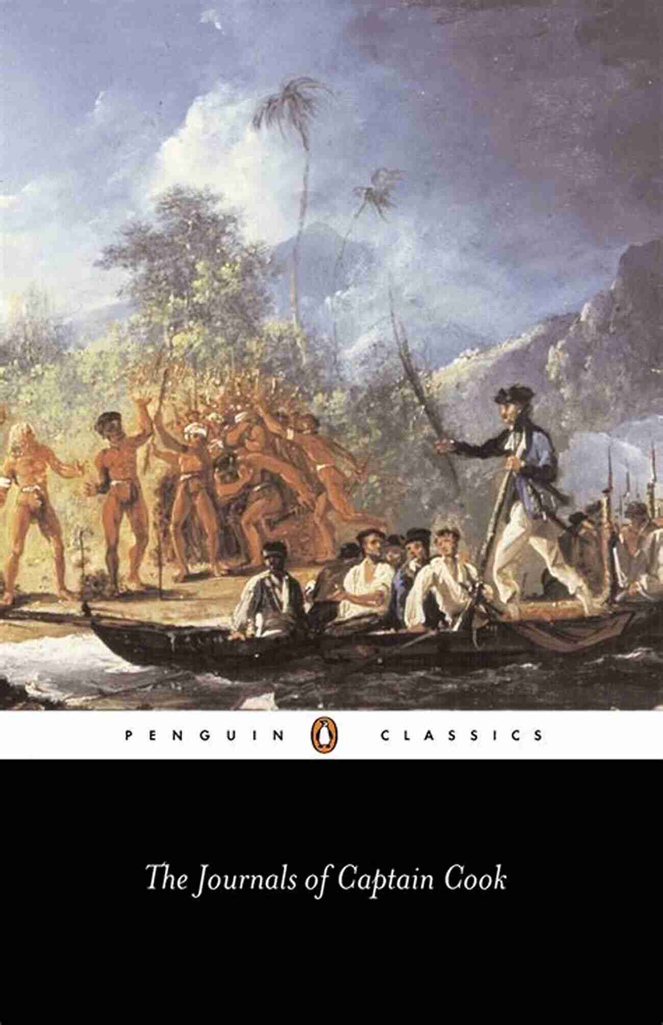 The Journals Of Captain Cook Penguin Classics The Journals Of Captain Cook (Penguin Classics)