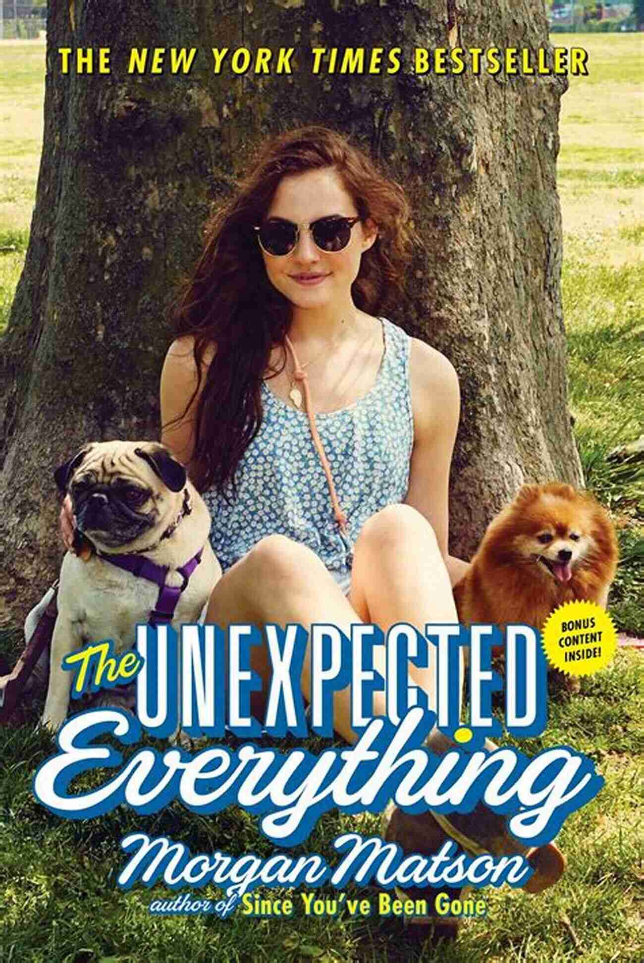 The Unexpected Everything A Captivating Novel By Morgan Matson The Unexpected Everything Morgan Matson