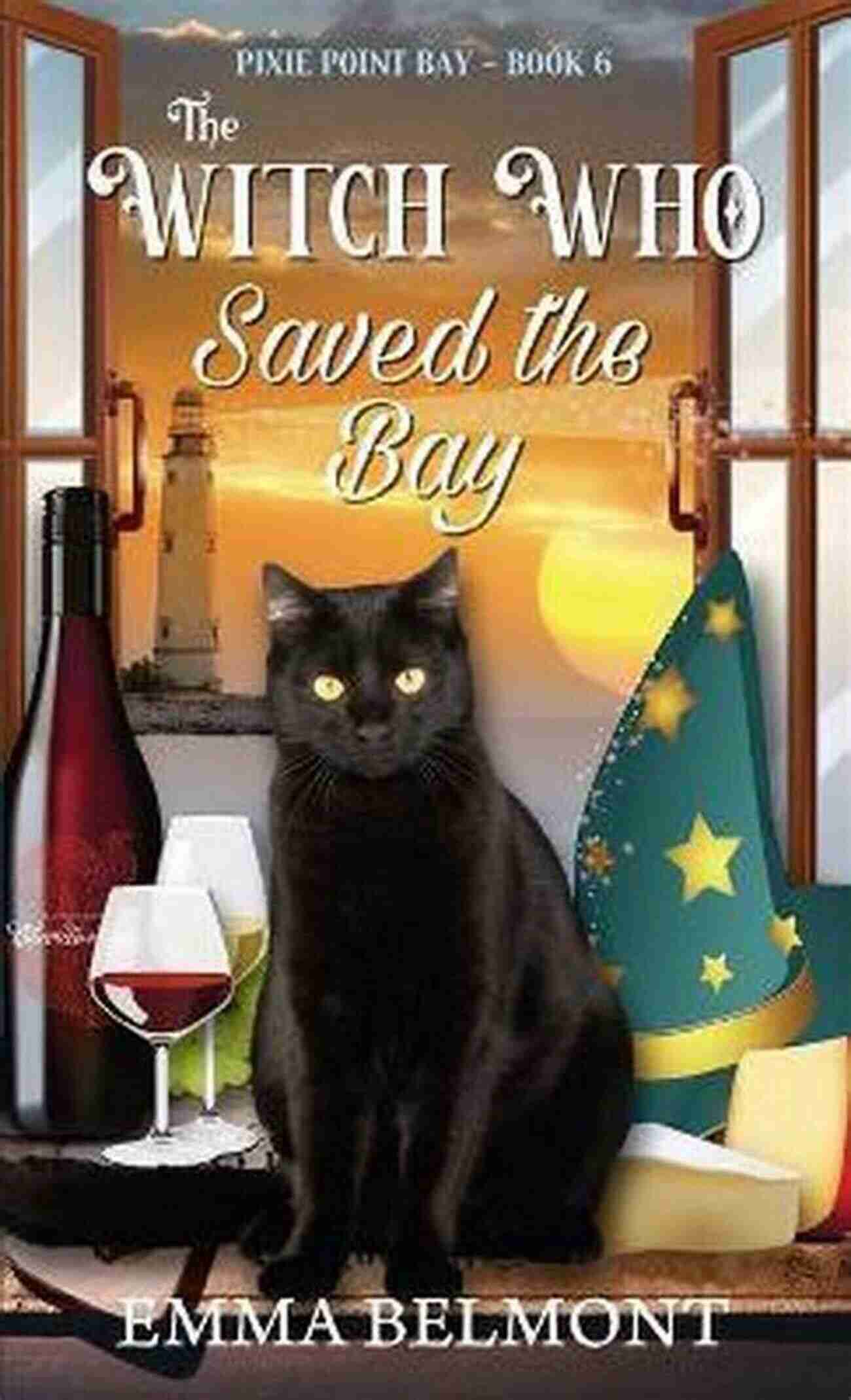 The Witch Who Saved The Bay At Pixie Point Bay The Witch Who Saved The Bay (Pixie Point Bay 6): A Cozy Witch Mystery