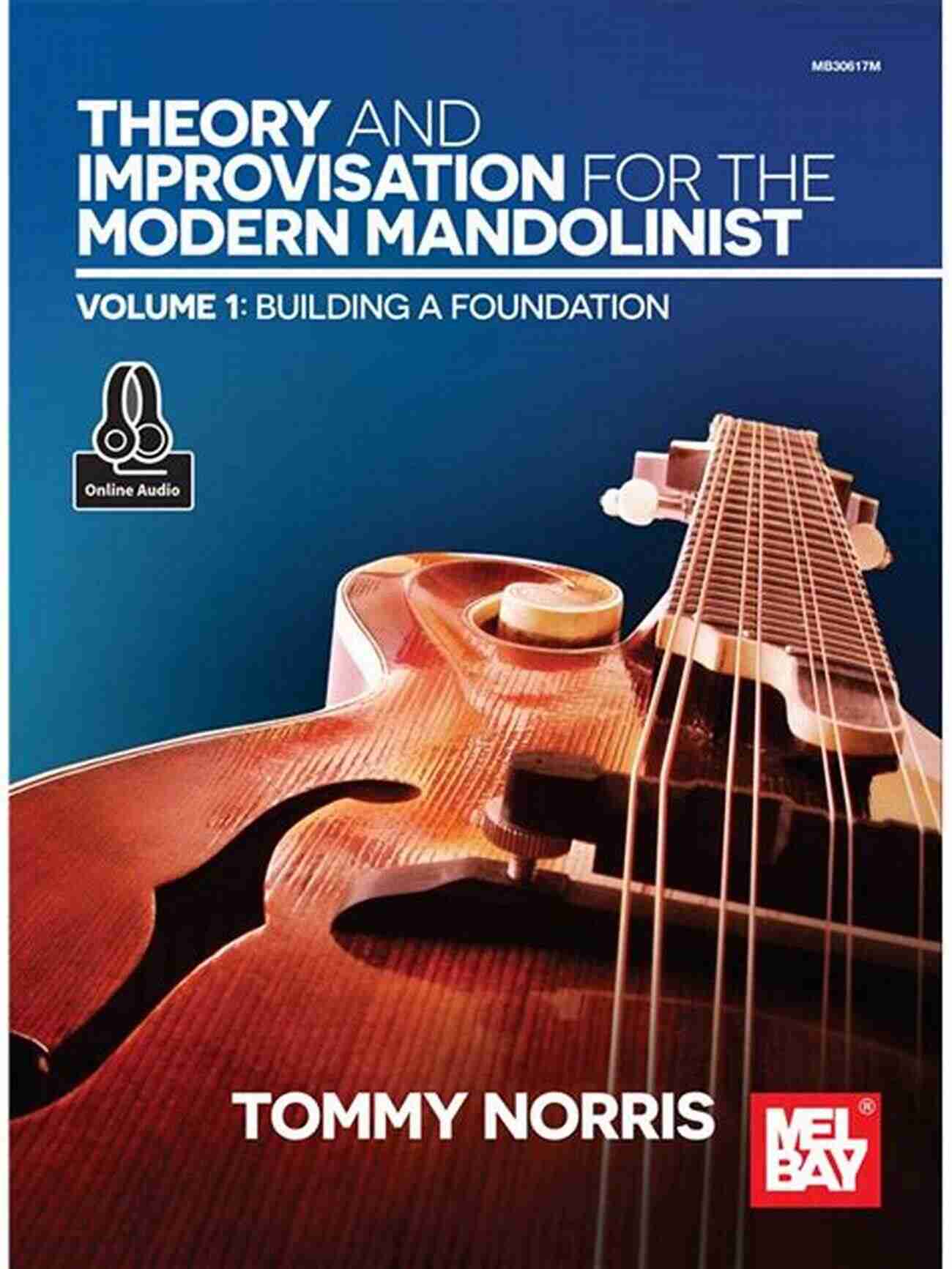 Theory And Improvisation For The Modern Mandolinist Volume Theory And Improvisation For The Modern Mandolinist Volume 1