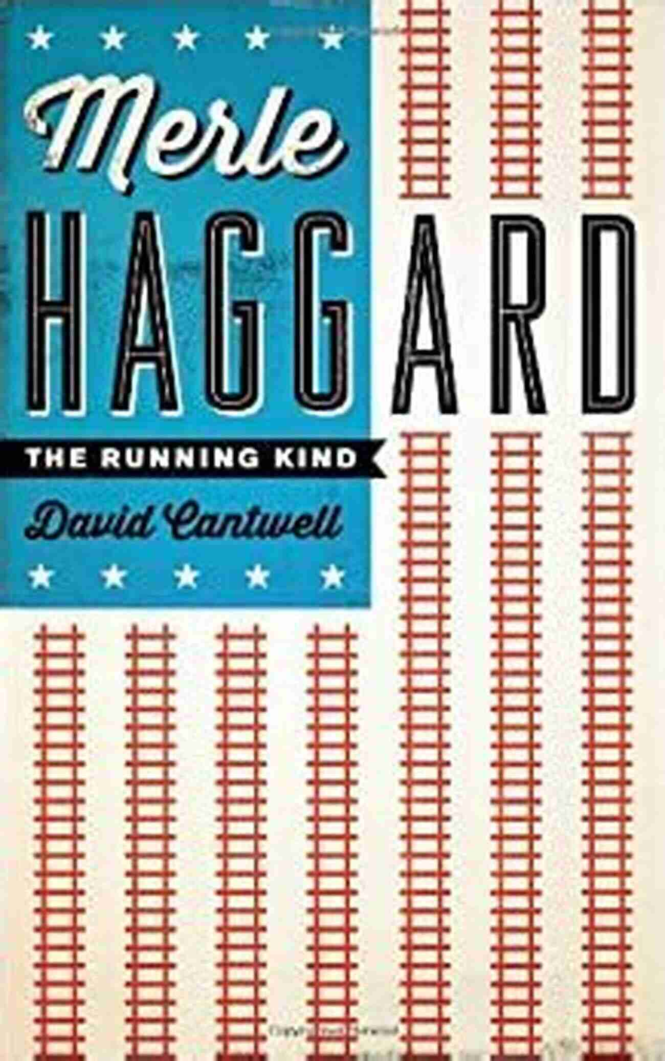 Tickets For The Running Kind American Music Series Merle Haggard: The Running Kind (American Music Series)