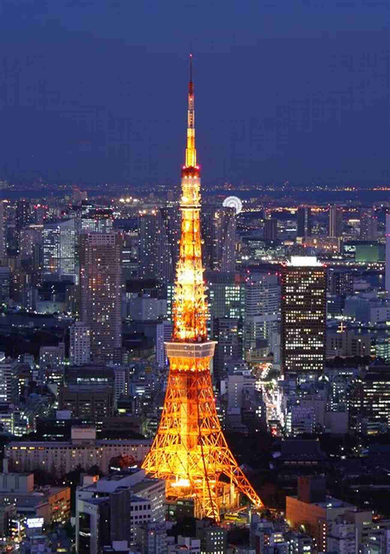 Tokyo Tower At Night, Offering Breathtaking Panoramic Views Of The City's Skyline Tokyo Interactive City Guide: Multi Language Chinese English And Japanese (Asia City Guides)