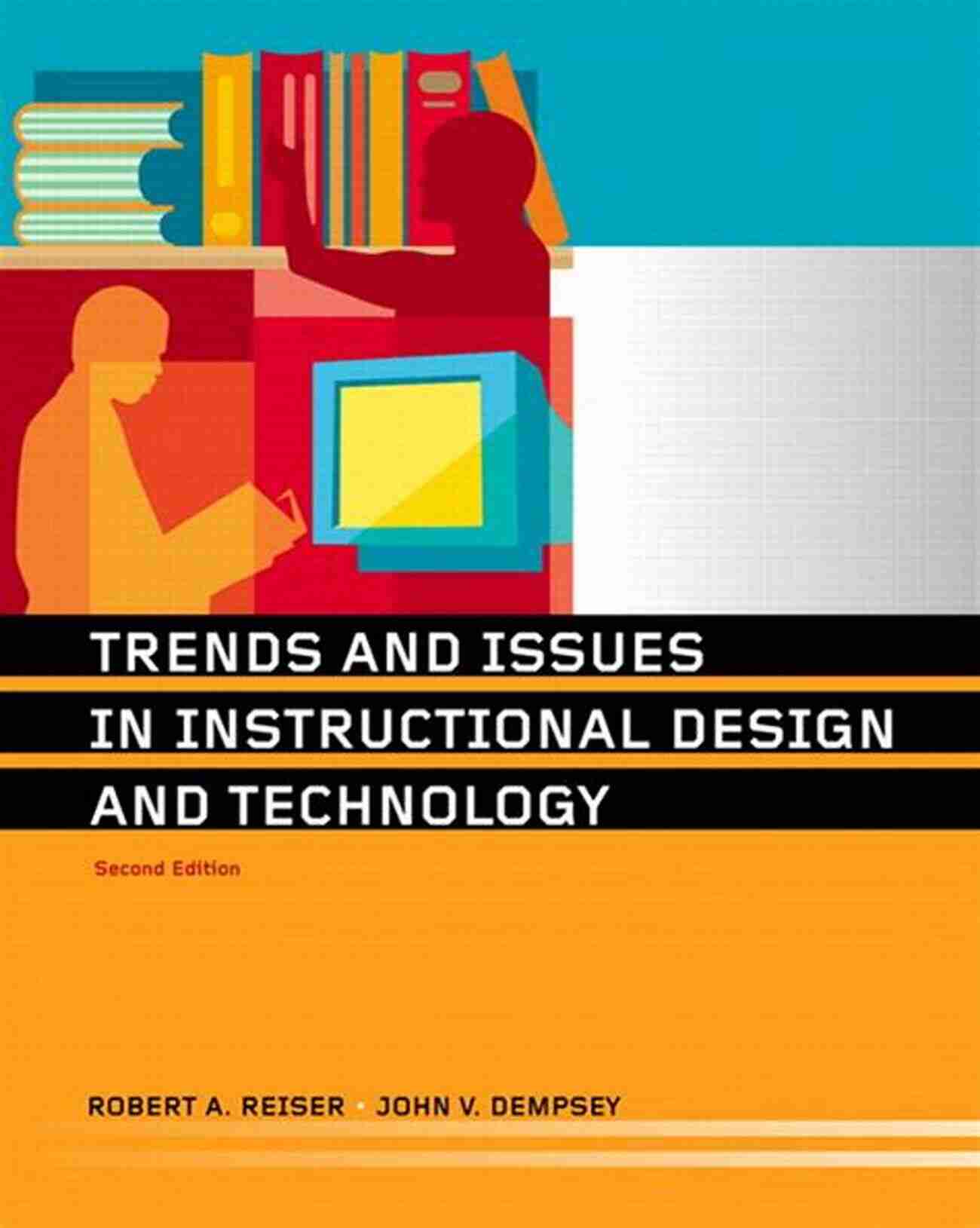 Trends And Issues In Instructional Design Trends And Issues In Instructional Design And Technology (2 Downloads) (What S New In Ed Psych / Tests Measurements)