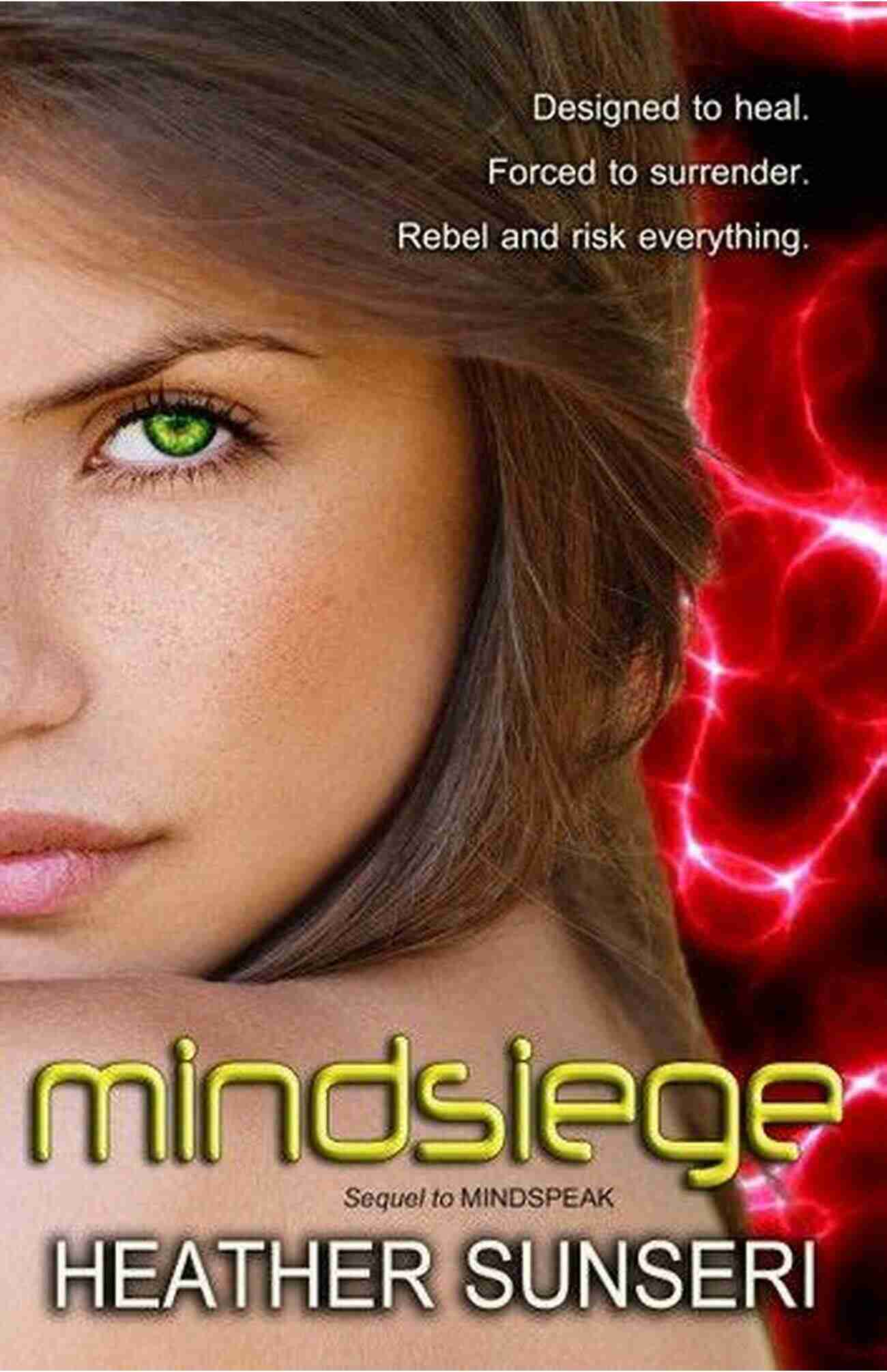 Unlocking The Secrets Of Mindsiege Mindsiege (The Mindspeak 2)