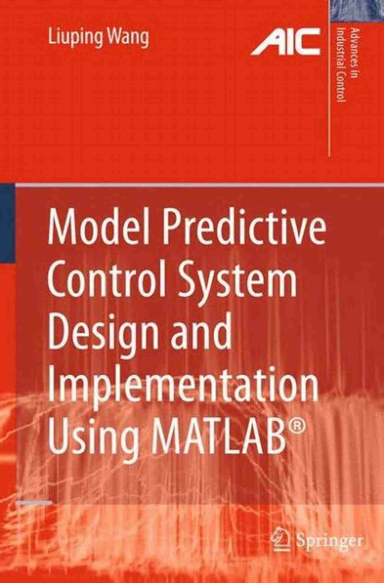 Wang Chai Xia Model Predictive Control Model Predictive Control (Advanced Textbooks In Control And Signal Processing)