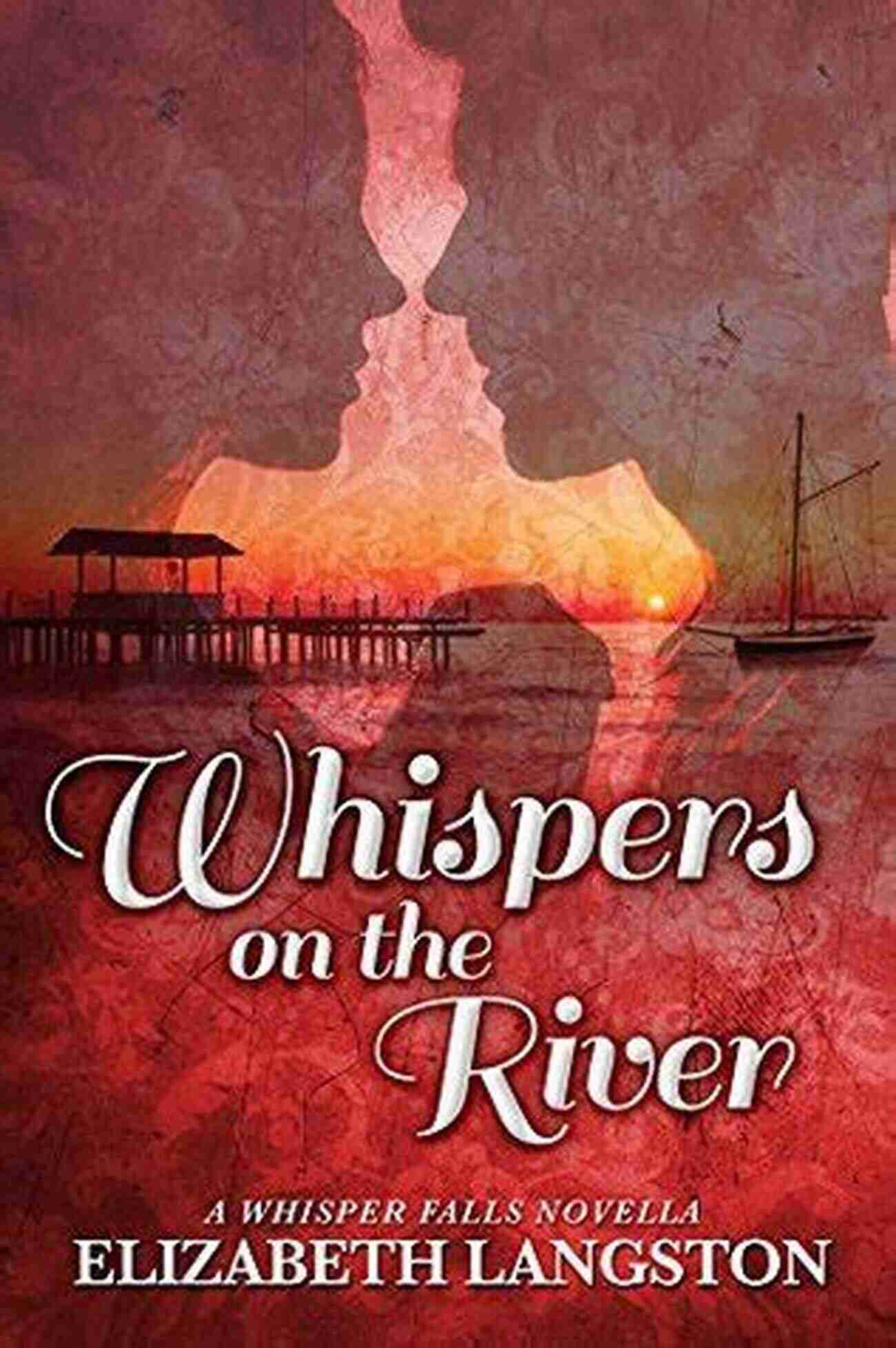 Whispers On The River Whisper Falls Novella Cover Image Whispers On The River: A Whisper Falls Novella