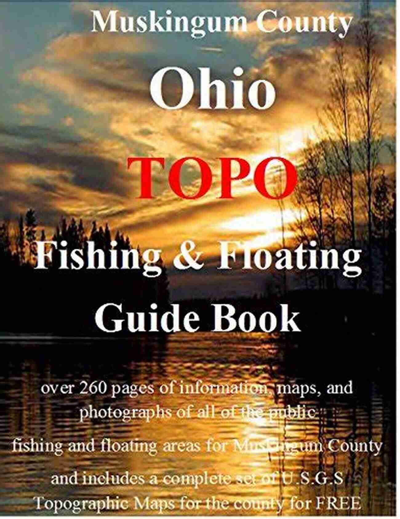 Wood County Ohio Fishing Floating Guide Book Wood County Ohio Fishing Floating Guide Book: Complete Fishing And Floating Information For Wood County Ohio