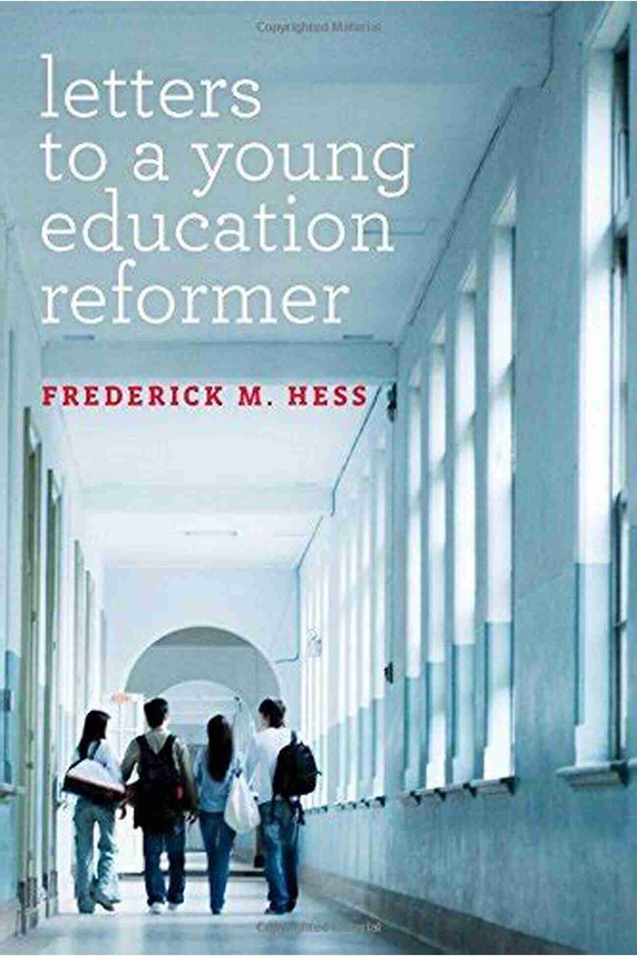 Young Education Reformer Holding A Book With A Bright Smile Letters To A Young Education Reformer (Educational Innovations Series)