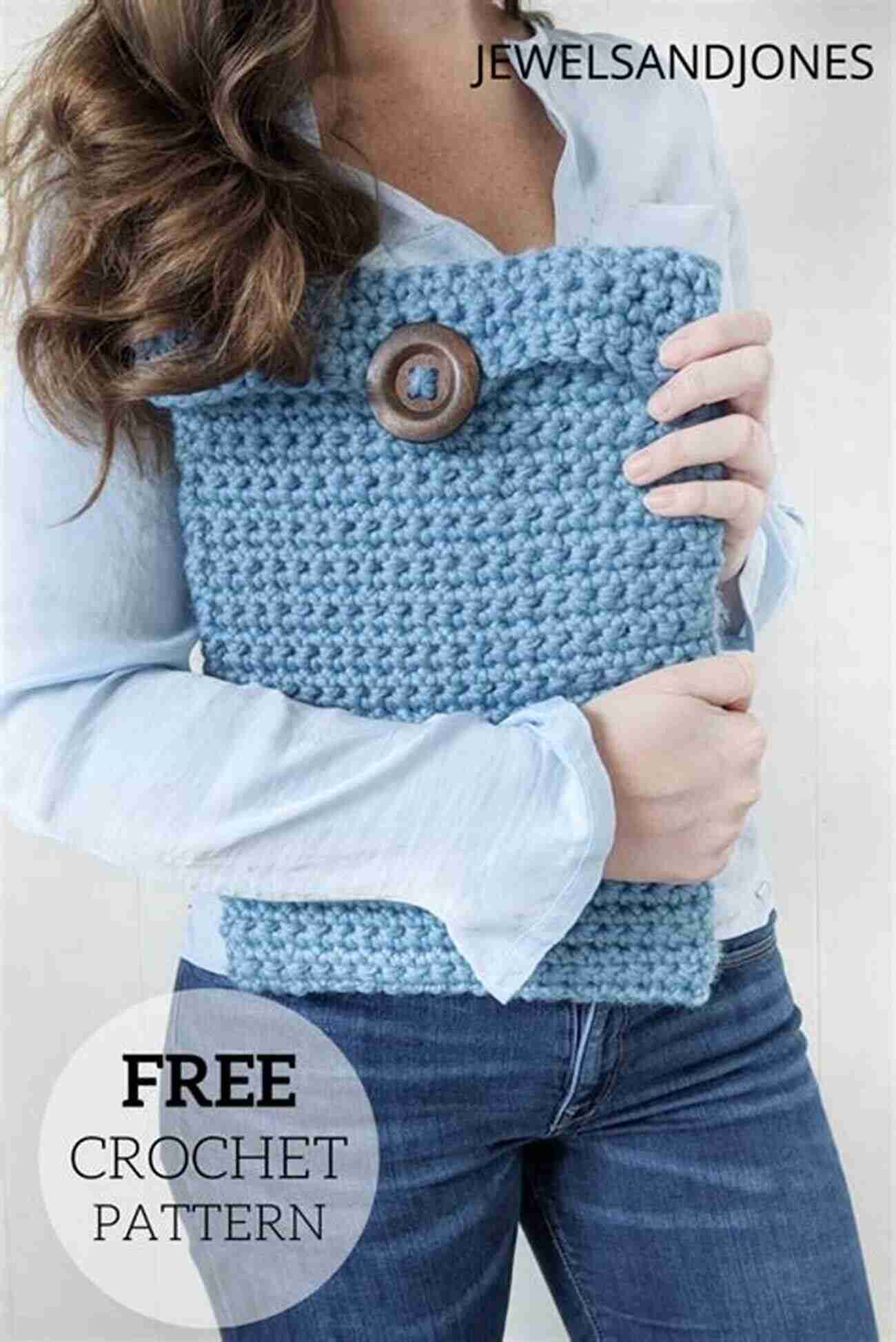 Crocheted Super Chunky Laptop Sleeve Using Super Chunky Yarn Supersize Crochet: 20 Quick Crochet Projects Using Super Chunky Yarn