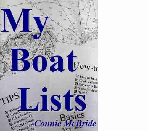 My Boat Lists: 100 And Some Lists Of Basics Tips And How To Advice For The Simple Sailor