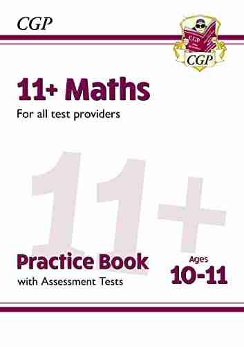 11+ Maths Practice Assessment Tests Ages 10 11 (for all test providers)