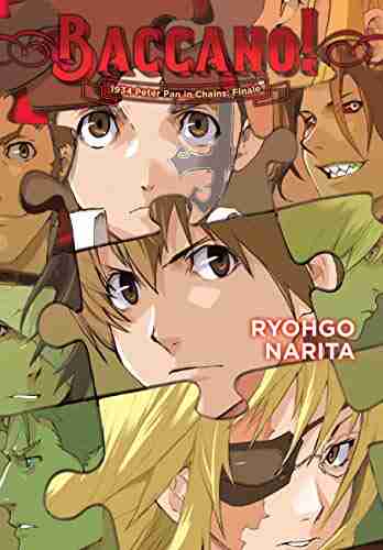 Baccano Vol 10 (light novel): 1934 Peter Pan in Chains: Finale