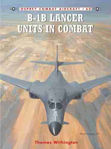 B 1B Lancer Units In Combat (Combat Aircraft 60)