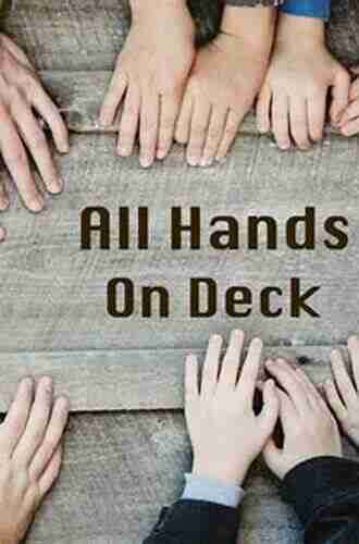 All Hands On Deck: Tools For Connecting Educators Parents And Communities (Corwin Connected Educators Series)