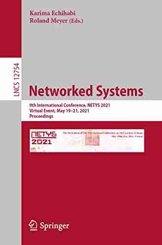 Networked Systems: 9th International Conference NETYS 2021 Virtual Event May 19 21 2021 Proceedings (Lecture Notes in Computer Science 12754)