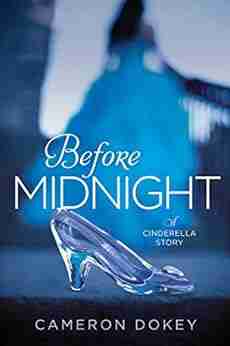 Before Midnight: A Cinderella Story (Once Upon A Time)