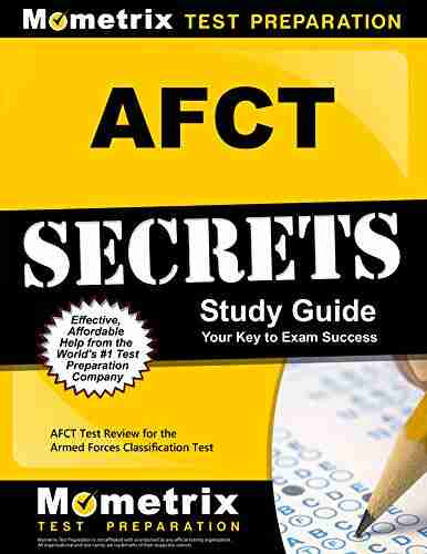 AFCT Secrets Study Guide: AFCT Test Review For The Armed Forces Classification Test