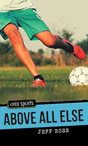 Above All Else (Orca Sports)