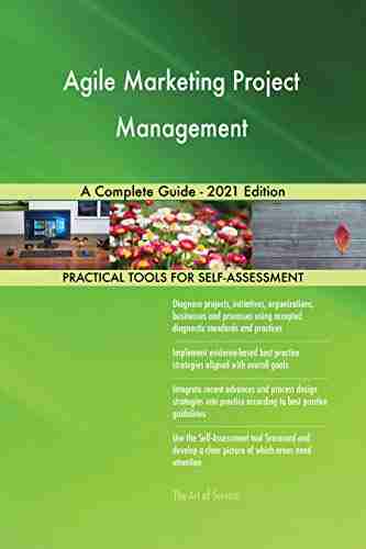 Agile Marketing Project Management A Complete Guide 2021 Edition