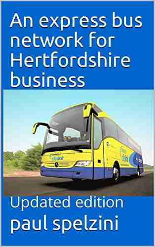 An express bus network for Hertfordshire business: Updated edition