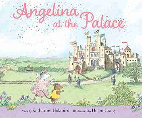 Angelina At The Palace (Angelina Ballerina)