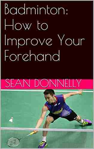 Badminton: How to Improve Your Forehand