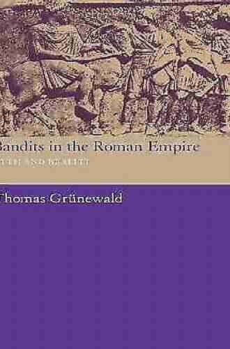 Bandits In The Roman Empire: Myth And Reality