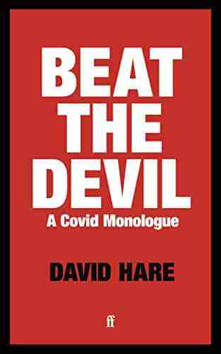 Beat The Devil: A Covid Monologue