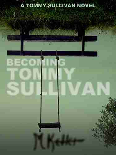 Becoming Tommy Sullivan Janna Wagner