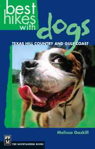 Best Hikes With Dogs Texas Hill Country And Coast