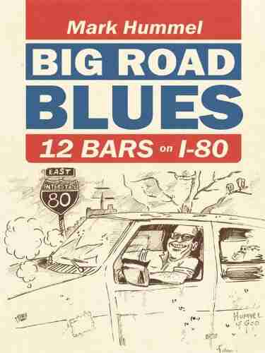 Big Road Blues 12 Bars On I 80