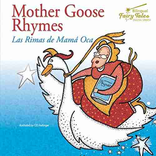 Bilingual Fairy Tales Mother Goose Rhymes: Las Rimas De Mama Oca