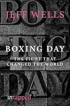 Boxing Day: The Fight That Changed The World