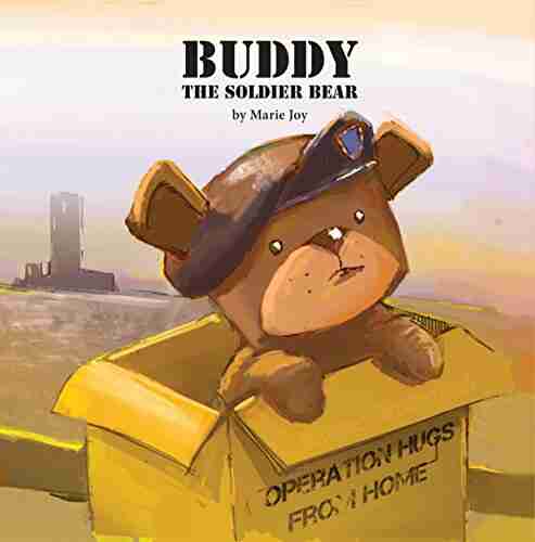 Buddy The Soldier Bear Marie Joy