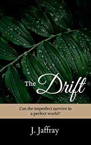 The Drift: Can the imperfect survive in a perfect world? (The Uprising 1)