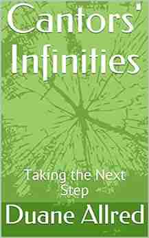 Cantors Infinities: Taking the Next Step