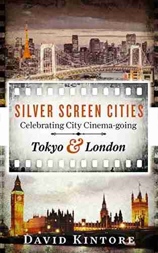 Silver Screen Cities Tokyo London: Celebrating city cinema going