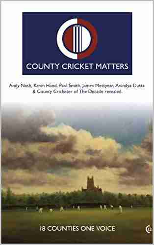 County Cricket Matters: 18 Counties One Voice