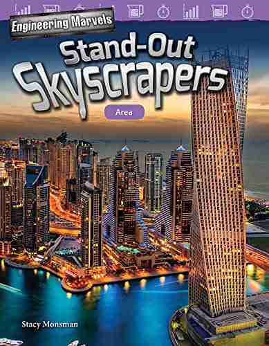 Engineering Marvels: Stand Out Skyscrapers: Area (Mathematics Readers: Engineering Marvels)