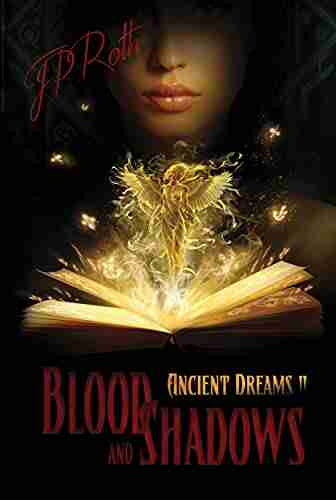 Blood and Shadows (Ancient Dreams 2)