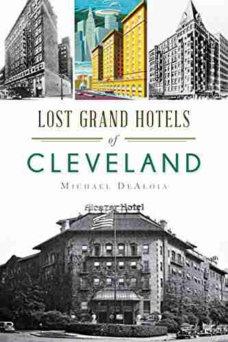 Lost Grand Hotels Of Cleveland (Landmarks)