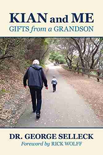 Kian And Me: Gifts From A Grandson