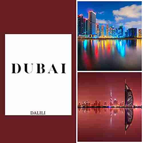 Dubai: A Beautiful Travel Landscape Coffee Table Middle East City In UAE Country Word Picture With 100 Images